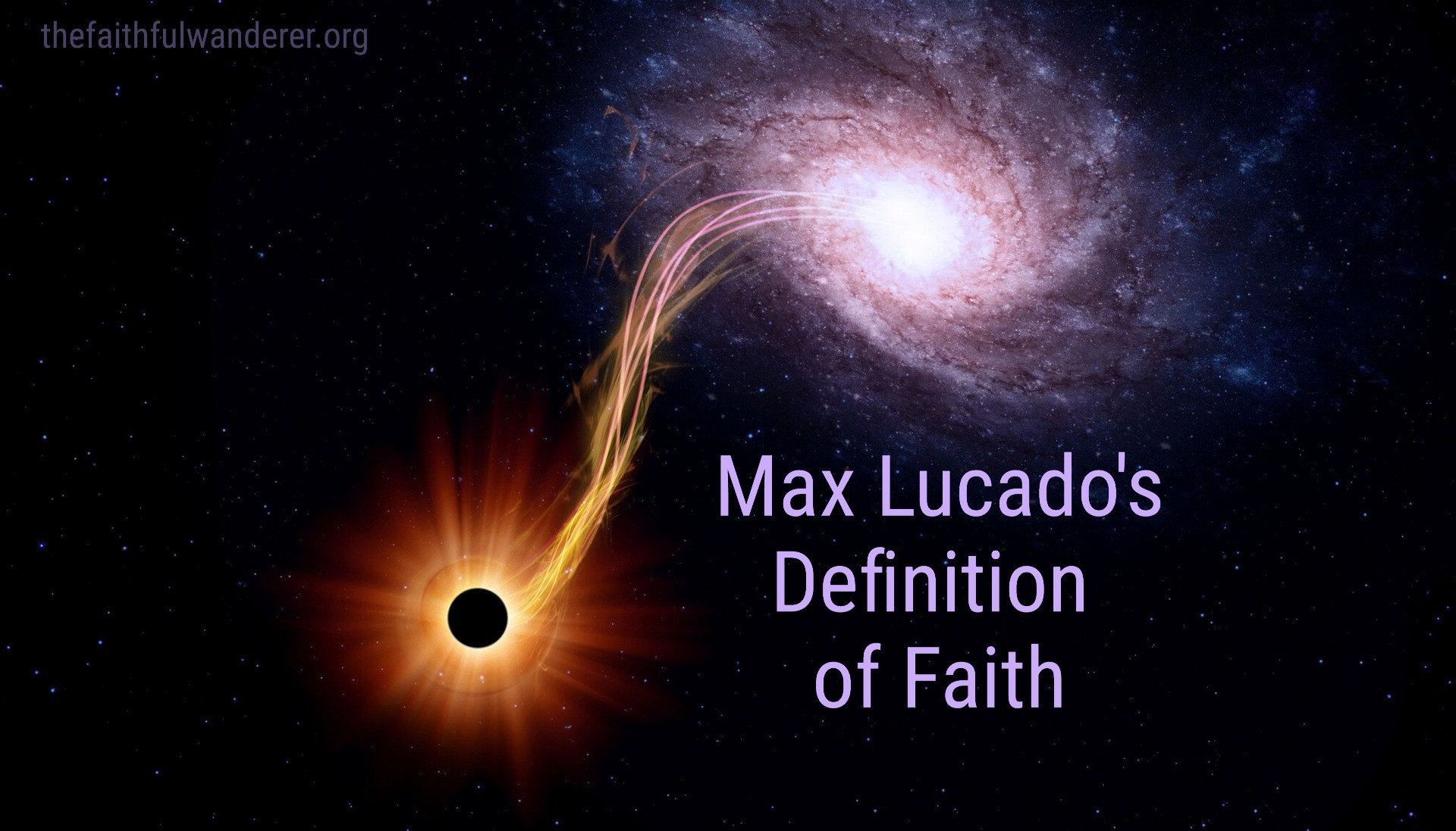 Max Lucado’s Definition of Faith