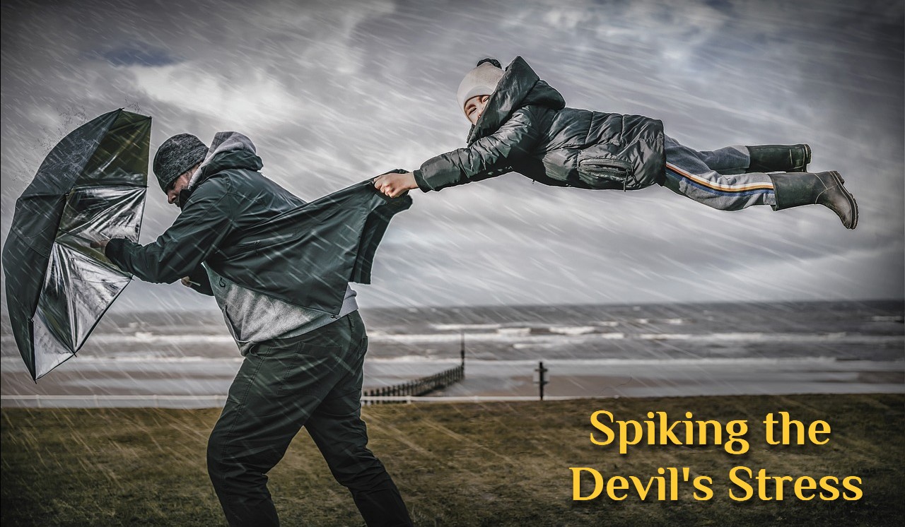 Spiking the Devil’s Stress